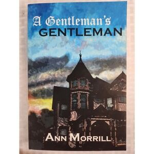A Gentleman's Gentleman Softback Author Signed! New Love Honor Triumph WWII